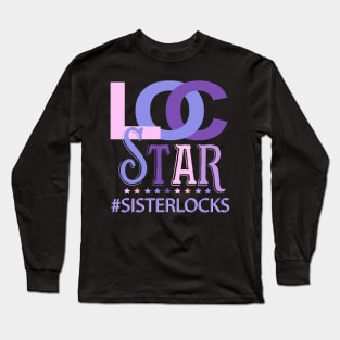 Sisterlocks Loc Star Locs Long Sleeve T-Shirt